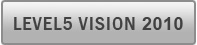 LEVEL5 VISION 2009